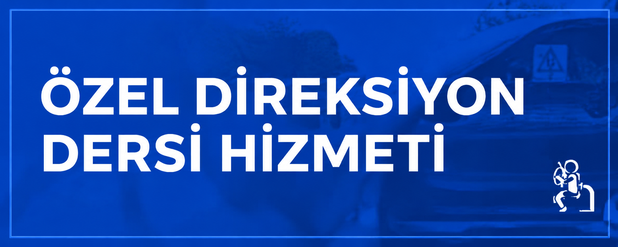 Özel Direksiyon Dersi